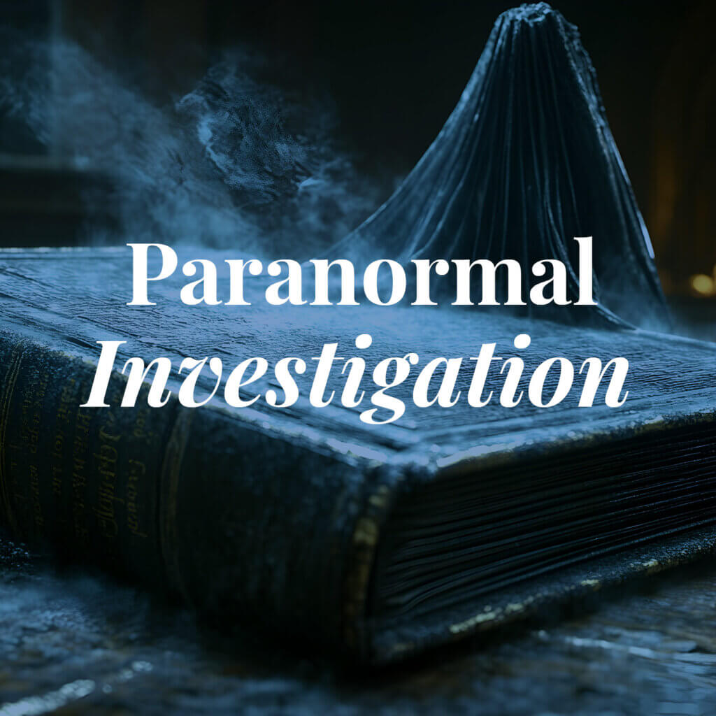 Paranormal Investigation