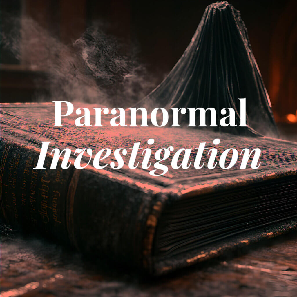Paranormal Investigation