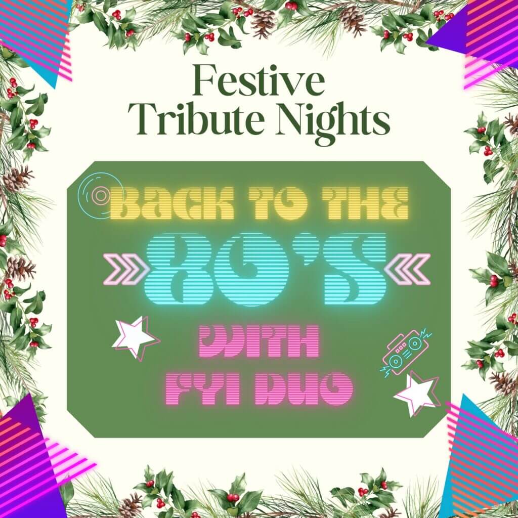 Festive Tribute Night – The 80’s