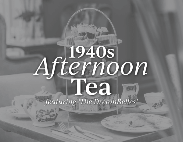 1940s Afternoon Tea featuring The DreamBelles