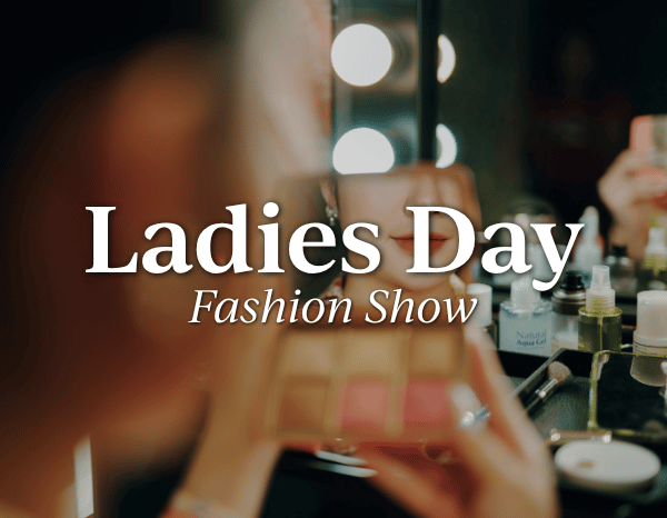 Ladies Day Fashion Show
