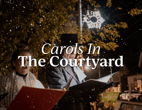 Carols In The Courtyard