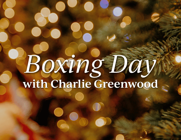 Boxing Day Lunch with Charlie Greenwood
