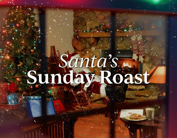Santa’s Sunday Roast